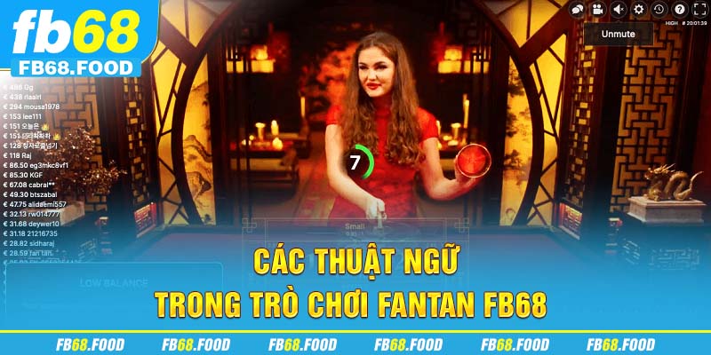 Các thuật ngữ trong trò chơi Fantan FB68