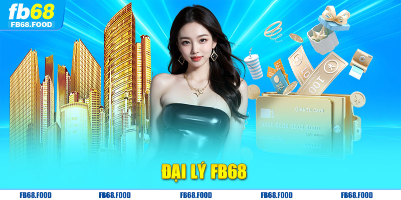 Đại lý FB68