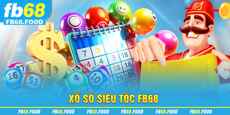 Xổ số siêu tốc FB68